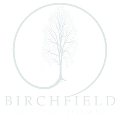 Birchfield Custom Homes